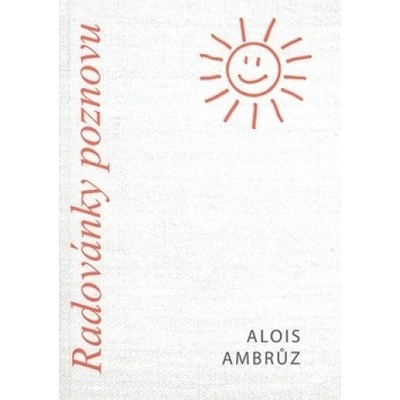 Radovánky poznovu - Alois Ambrůz