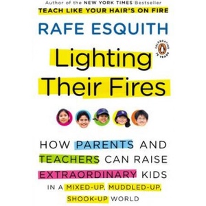 Lighting Their Fires | Rafe Esquith (ISBN: 9780143117667)
