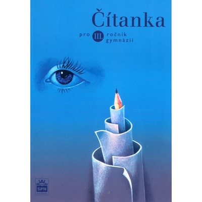 Čítanka pro 3. ročník gymnázií Josef Soukal