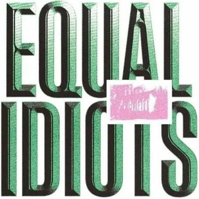 EQUAL IDIOTS - EQUAL IDIOTS (1CD)