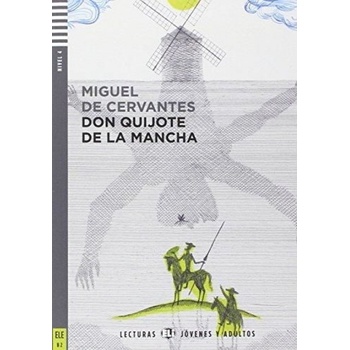 Miguel de Cervantes Don Quijote de la Mancha čítanie v španielčine B2 + CD