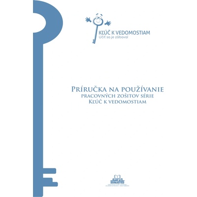 Príručka na používanie pracovných zošitov série Kľúč k vedomostiam