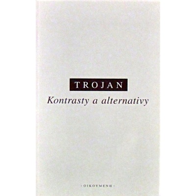 Kontrasty a alternativy - Jakub S. Trojan