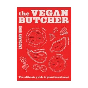 Vegan Butcher | Bird, Zacchary (ISBN: 9781922754097)