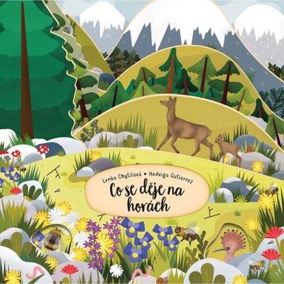 Co se děje na horách | Hedviga Gutierrez, Lenka Chytilová