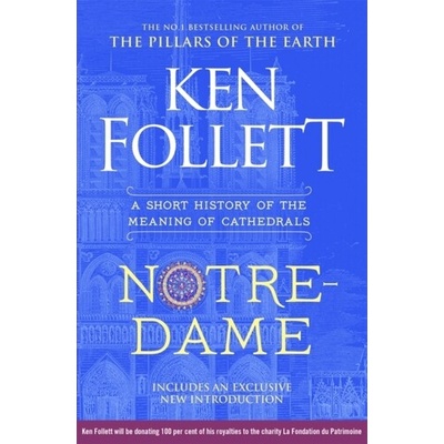 Notre-Dame - Ken Follett