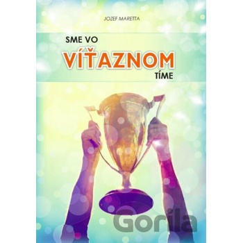 Sme vo víťaznom tíme