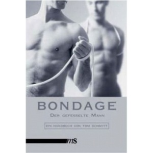 Männerschwarm Bondage | Tom Schmitt