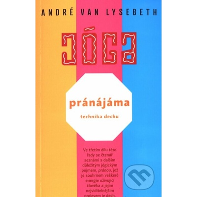 Pránájáma - technika dechu - André Van Lysebeth