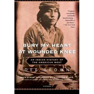 Bury My Heart at Wounded Knee (ISBN: 9780805086843)