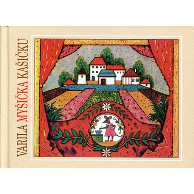 Varila myšička kašičku - Mária Rázusová-Martáková