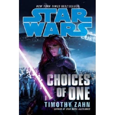 Star Wars: Choices of One - Timothy Zahn