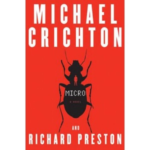 Micro | Michael Crichton, Richard Preston (ISBN: 9780060873028)