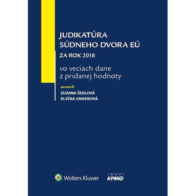 Judikatúra súdneho dvora EÚ za rok 2018 vo veciach dane z pridanej hodnoty - Zuzana Šidlová
