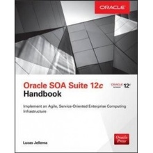 Oracle SOA Suite 12C Handbook - Jellema Lucas