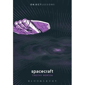Spacecraft | Christopher Schaberg, Ian Bogost (ISBN: 9781501375804)