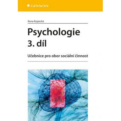 Psychologie 3. díl - Ilona Kopecká