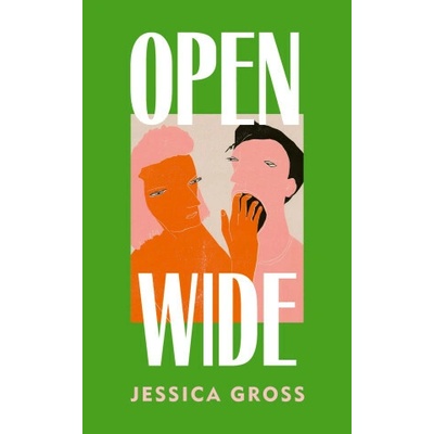 Open Wide - Jessica Gross