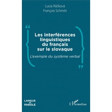 Les interférences linguistiques du français sur le slovaque