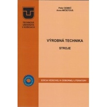 Výrobná technika - stroje - Anna Mičietová