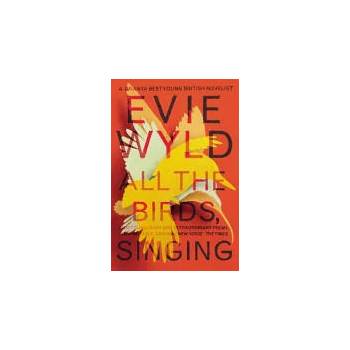 Image 1 of All the Birds, Singing | Evie Wyld