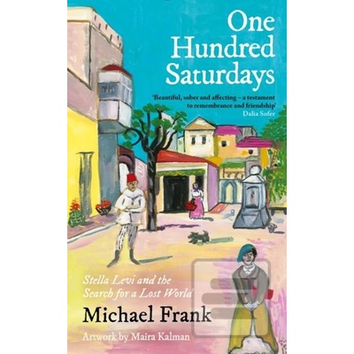 One Hundred Saturdays - Michael Frank, Maira Kalman Ilustrátor