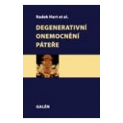 Degenerativní onemocnění páteře - Radek Hart