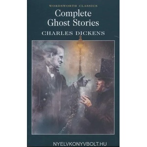 Complete Ghost Stories | Charles Dickens (ISBN: 9781853267345)