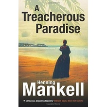 A Treacherous Paradise - Henning Mankell