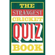 The Strangest Cricket Quiz Book