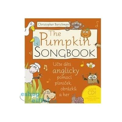 The Pumpkin Songbook - Christopher Barickman