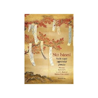 Sto básní - Svět staré japonské poezie, 3. vydání