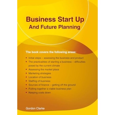 Business Start Up and Future Planning (Clarke Gordon