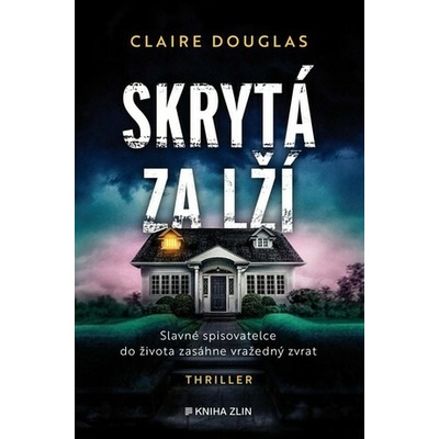 Skrytá za lží - Claire Douglas