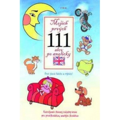 Mojich prvých 111 slov po anglicky | Viki Macskásová, György Karácsonyi