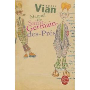 Manuel de Saint Germain des Pres | Boris Vian (ISBN: 9782253149743)