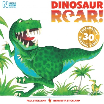 Dinosaur Roar! - Henrietta Stickland, Paul Stickland Ilustrátor