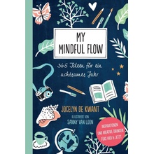 My Mindful Flow - Kwant, Jocelyn de