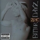 2Pac - Better Dayz CD