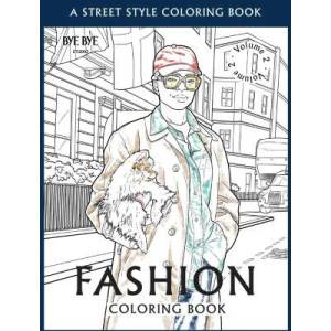FASHION COLORING BOOK - Vol. 2 | Bye Bye Studio (ISBN: 9783952572399)