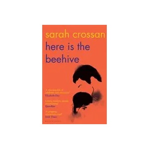 Here is the Beehive | Sarah Crossan (ISBN: 9781526619525)