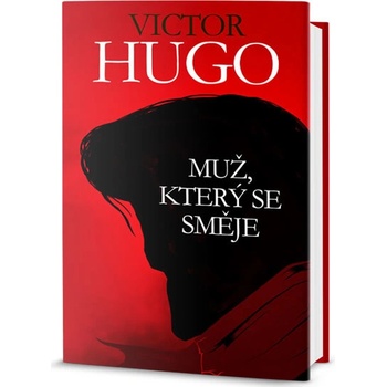 Muž, který se směje - Victor Hugo