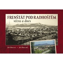 Frenštát pod Radhoštěm včera a dnes