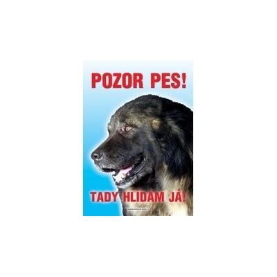 Grel Tabulka pozor pes kavkazský ovčák