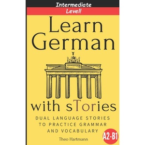 Learn German With sTories A2-B1 | Theo Hartmann (ISBN: 9798304734448)