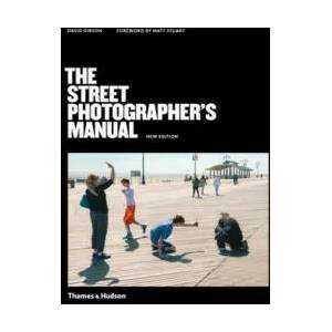 Street Photographer's Manual (ISBN: 9780500545263)