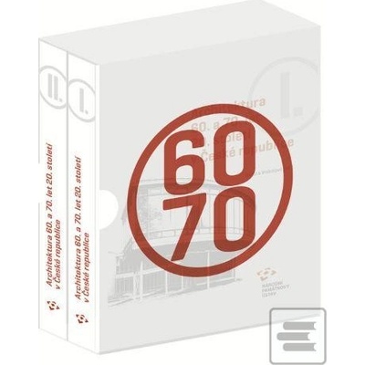 Architektura 60. a 70. let v České republice | Renata Vrabelová ed.