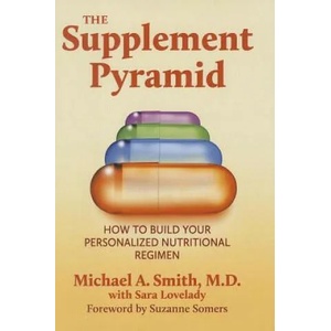 Supplement Pyramid | Michael A. Smith, Suzanne Somers, Sara Lovelady (2014)