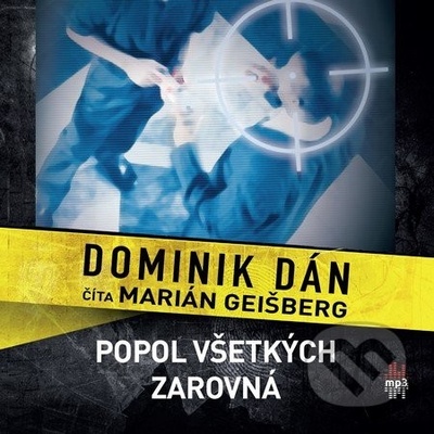 Popol všetkých zarovná - Dominik Dán