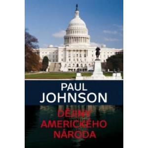 Dějiny amerického národa | Paul Johnson (2014)